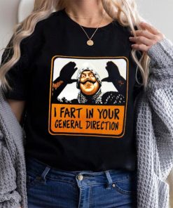 Official i fart in your general derection shirt
