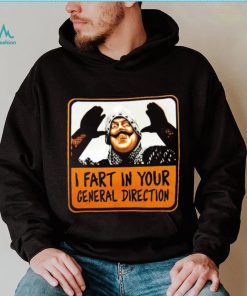 Official i fart in your general derection shirt