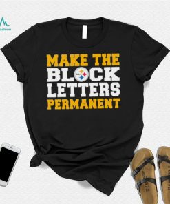Official make The Block Letters Permanent Pittsburgh Steelers T Shirts