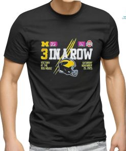 Official michigan Ohio State Score 3 In A Row Victory At The Big House Saturday November 25,2023 Shirt