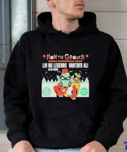 Official official How The Grouch Stole Christmas 2023 Liv Ng Legends Brother Ali Shirt