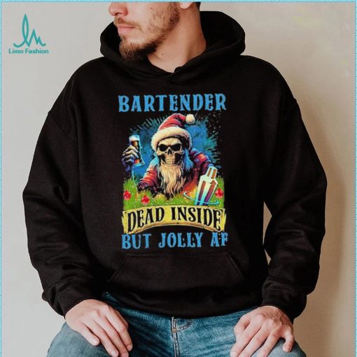 Official skeleton santa bartender dead inside but jolly af shirt