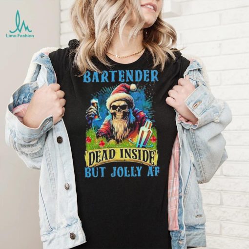Official skeleton santa bartender dead inside but jolly af shirt