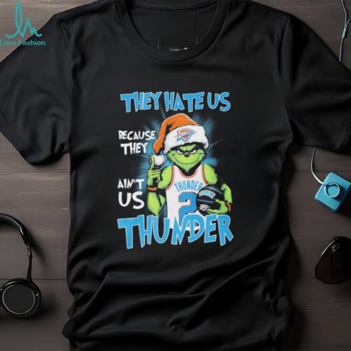 Official the Grinch They Hate Us Because Ain’t Us Oklahoma City Thunder Christmas Shirt