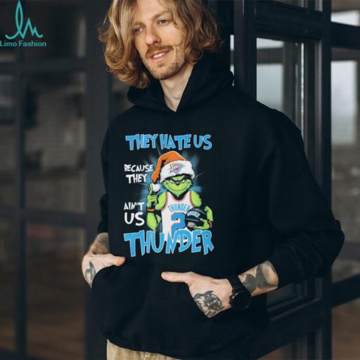 Official the Grinch They Hate Us Because Ain’t Us Oklahoma City Thunder Christmas Shirt
