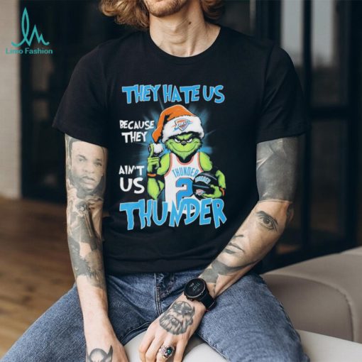 Official the Grinch They Hate Us Because Ain’t Us Oklahoma City Thunder Christmas Shirt