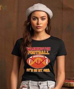 Official washington Football It’s In My Dna shirt