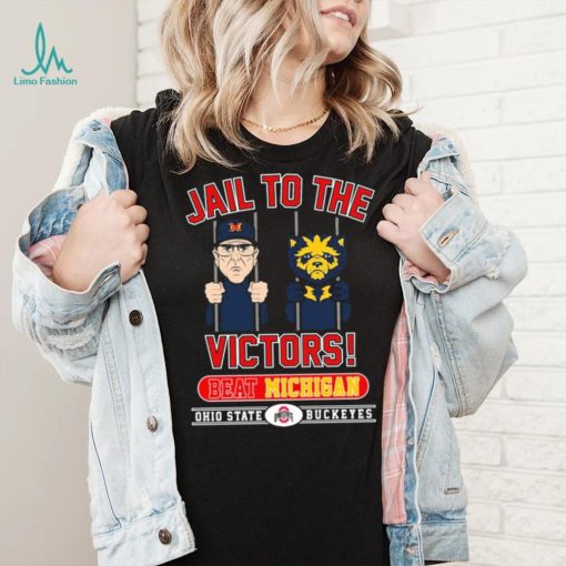 Ohio State Buckeyes Jail To The Victors Beat Michigan Football Shirt