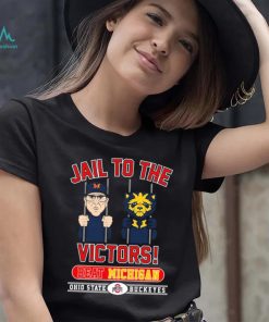 Ohio State Buckeyes Jail To The Victors Beat Michigan Football Shirt