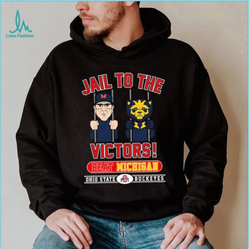 Ohio State Buckeyes Jail To The Victors Beat Michigan Football Shirt