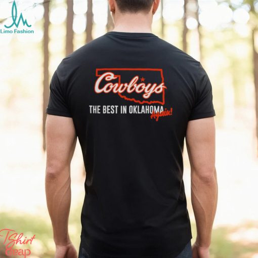 Oklahoma State Cowboys The best in Oklahoma again basketball map shirt