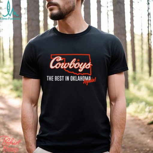 Oklahoma State Cowboys The best in Oklahoma again basketball map shirt