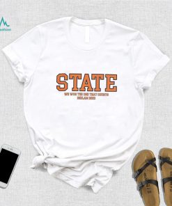 Oklahoma State Cowboys football we won the one that counts Bedlam 2023 shirt