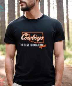 Oklahoma State Football The Best In Oklahoma Again Shirt, hoodie, sweater, long sleeve and tank top Oklahoma State Football The Best In Oklahoma Again Shirt