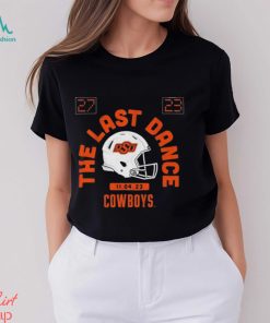 Oklahoma State Football The Last Dance 27 23 Shirt
