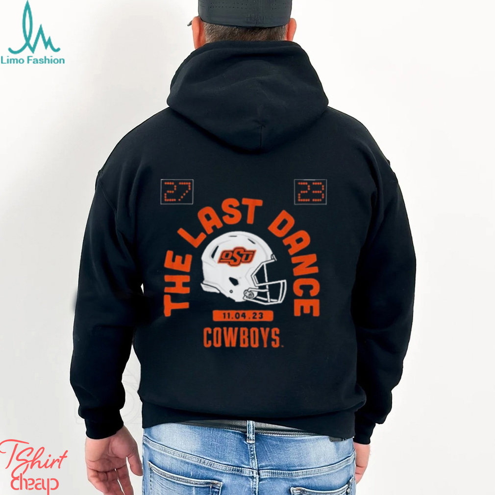 Oklahoma State Football The Last Dance 27 23 Shirt Oklahoma State Football The Last Dance 27 23 Shirt