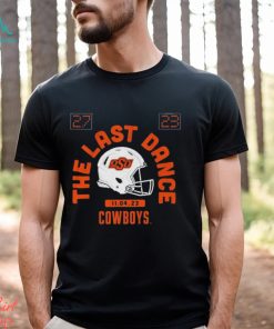 Oklahoma State Football The Last Dance 27 23 Shirt