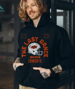 Oklahoma State Football The Last Dance Shirt, hoodie, sweater, long sleeve and tank top Oklahoma State Football The Last Dance Shirt