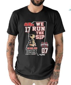 Ole Miss Rebels We Run The Sip Egg Bowl 2023 Beat MSU Shirt