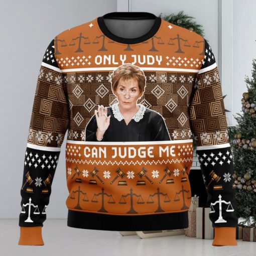 Only Judy Can Judge Me Judge Judy Ugly Christmas Sweater