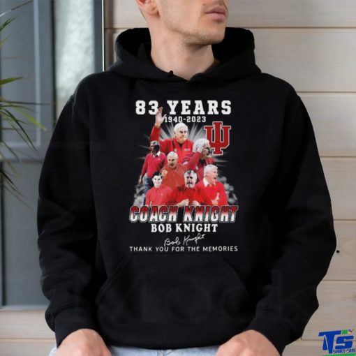 Original 83 Years 1940 2023 Coach Knight Bob Knight Thank You For The Memories Signature T Shirt