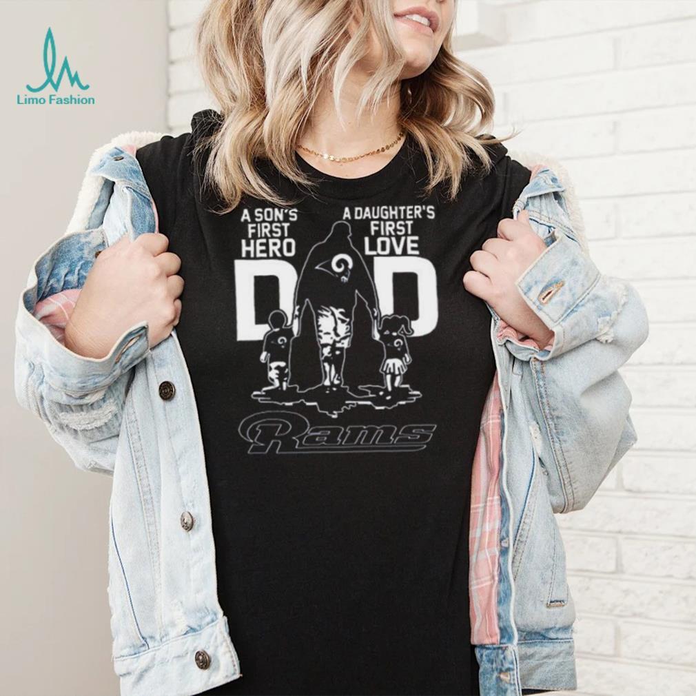 Original A Son’s First Hero Dad A Daughter’s First Love Dad Los Angeles Rams T Shirt Original A Son’s First Hero Dad A Daughter’s First Love Dad Los Angeles Rams T Shirt
