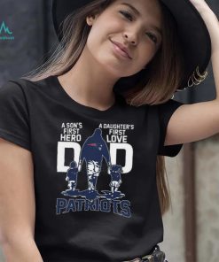 Original A Son’s First Hero Dad A Daughter’s First Love Dad New England Patriots T Shirt