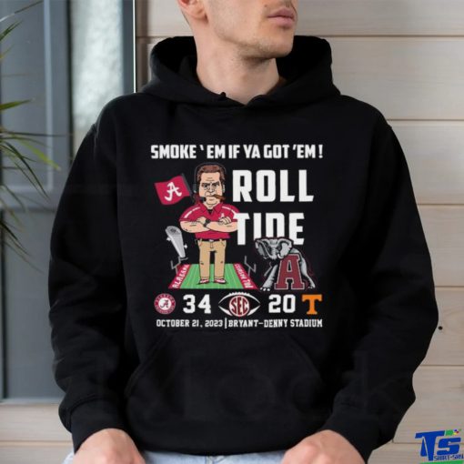 Original Alabama Crimson Tide vs Tennessee Volunteers 34 20 Smoke Em if ya got Em Roll Tide Bryant Denny Stadium Shirt