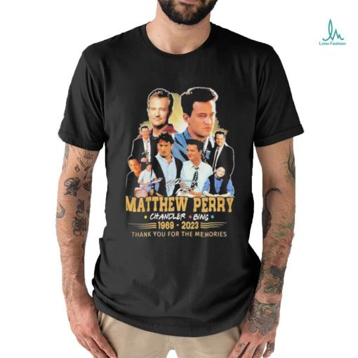 Original Matthew Perry Chandler Bing 1969–2023 Thank You For The Memories T Shirt