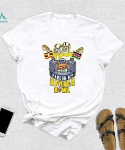 Pardon My Africa Bowl Tee Shirt