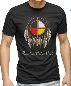 Peace Love Native Blood Vintage Shirt