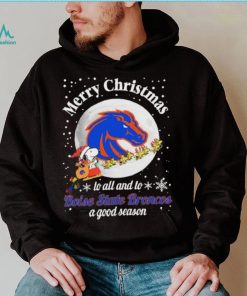 Peanuts Snoopy Merry Christmas To All And To All A Boise State Broncos A Good Season Shirt