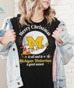 Peanuts Snoopy Merry Christmas To All And To All A Michigan Wolverines A Good Season Shirt