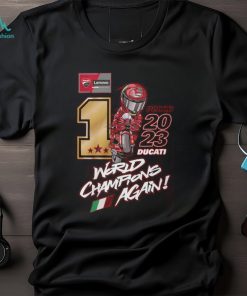 Pecco 2023 Ducati World Champions Again T Shirt