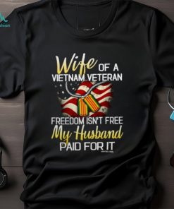 Perfect Gift For Vietnam Veteran's Wife on Vietnam Veteran's Day Ladies T Shirt