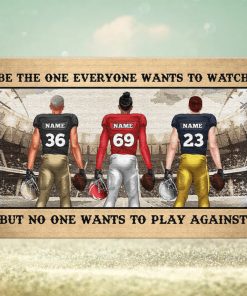 Personalized American Football Player Poster Player Art Be The One Everyone Wants To Watch