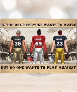 Personalized American Football Player Poster Player Art Be The One Everyone Wants To Watch