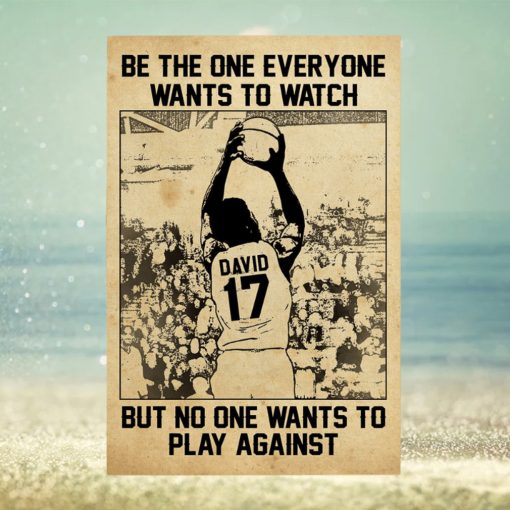 Personalized Basketball Player Poster   Be The One Everyone Wants To Watch   Vintage
