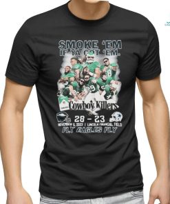 Philadelphia Eagles Smoke ‘Em If Ya Got ‘Em Cowboys Killers 28 23 Shir