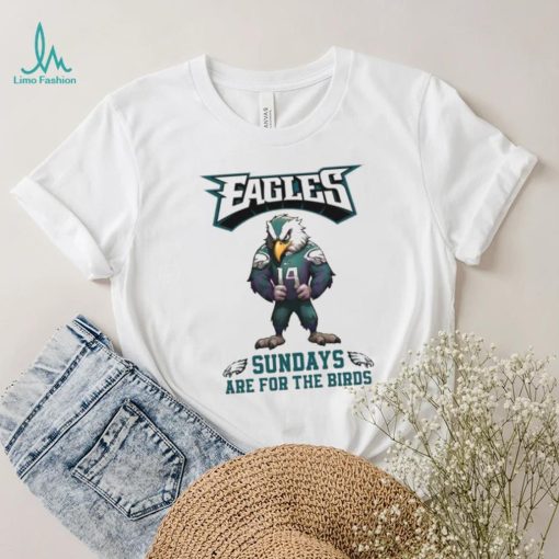 Philadelphia Eagles Wears Number 14 Sundays Are For The Bird T shirt