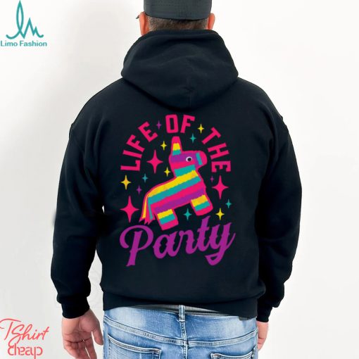Pinata Life of the Party Cinco De Mayo Best Shirt