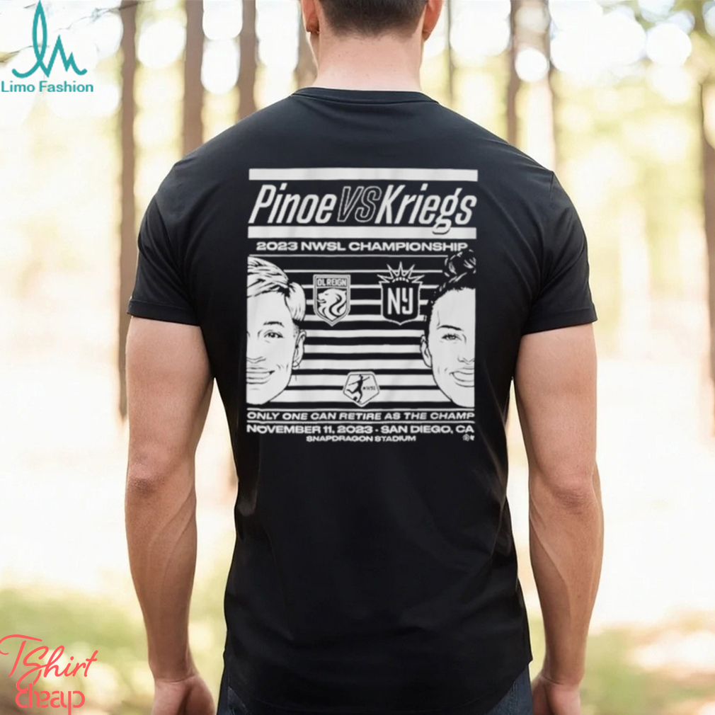 Pinoe Vs. Kriegs 2023 Nwsl Championship Shirt Pinoe Vs. Kriegs 2023 Nwsl Championship Shirt