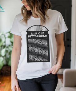 Pittsburgh City Paper RIP Old Pittsburgh shirt