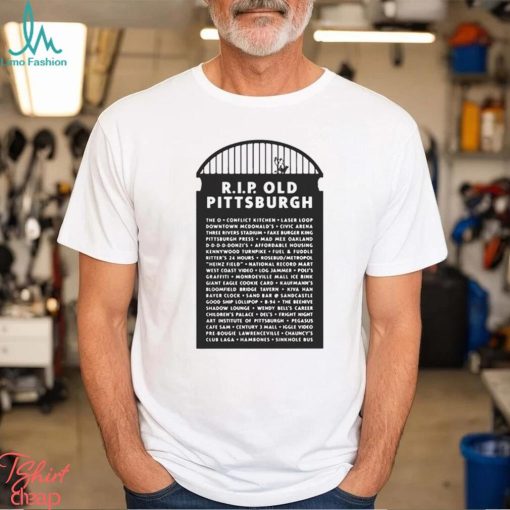 Pittsburgh City Paper RIP Old Pittsburgh shirt