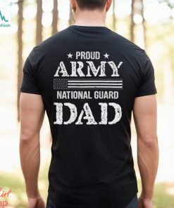 Proud Army National Guard Dad Fourth Of July 4Th Classic Unisex