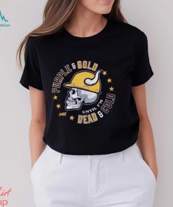 Purple & Gold Until I'm Dead & Cold Shirt