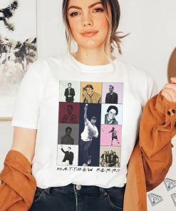 RIP Matthew Perry Friends The Eras Tour 2023 Shirt, hoodie, sweater, long sleeve and tank top RIP Matthew Perry Friends The Eras Tour 2023 Shirt