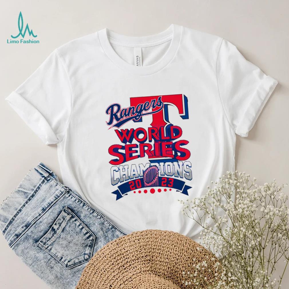 Ranger Texas World Series Champions 2023 shirt Ranger Texas World Series Champions 2023 shirt