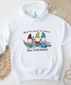 Real G’s Move In Silence Shirt