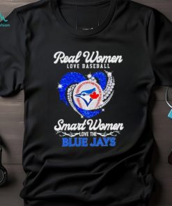 Real Women Love Baseball Smart Women Love The Toronto Blue Jays Men’S Heart Shirt